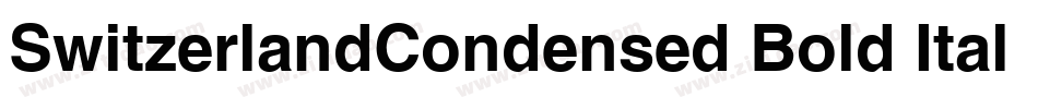 SwitzerlandCondensed Bold Italic字体转换